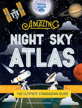 Load image into Gallery viewer, Lonely Planet Kids: Amazing Night Sky Atlas
